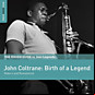 Review of The Rough Guide to John Coltrane: Birth of a Legend