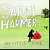 Review of Oh Little Fire