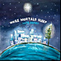 Review of While Mortals Sleep