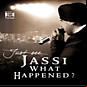 Review of Jassi What Happened?